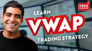 Webinar: How to Trade Using the VWAP