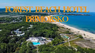 Хотел Форест Бийч - Приморско , България / Forest Beach hotel - Primorsko , Bulgaria