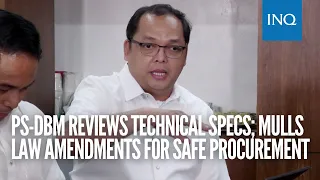 PS-DBM reviews technical specs; mulls law amendments for safe procurement