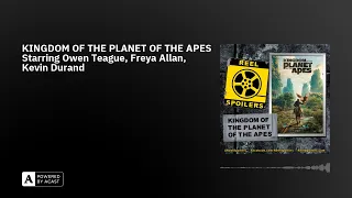 KINGDOM OF THE PLANET OF THE APES Starring Owen Teague, Freya Allan, Kevin Durand