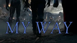 Avengers: Endgame and Infinity War // My Way