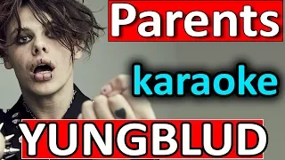 Parents ♥ YUNGBLUD ♥ Karaoke Instrumental by SoMusique