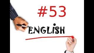 Англійська для початківців. Англійські фрази на кожен день Урок 53