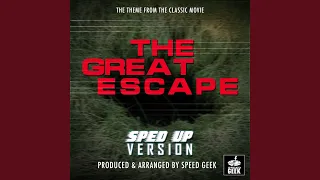 The Great Escape Main Theme (From "The Great Escape") (Sped-Up Version)