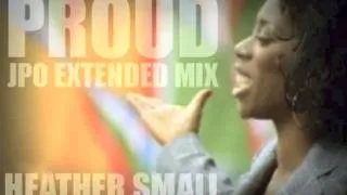 Proud (Extended Mix) - Heather Small