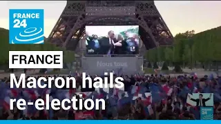 French election: Macron hails re-election, vows to united divided France • FRANCE 24 English