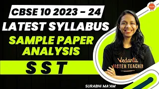 Class 10 CBSE 2023-24 SST New Syllabus Released & Sample paper Analysis @VedantuClass910