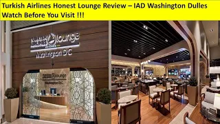 Turkish Airlines Lounge at IAD Washington Dulles- Watch Before You Visit! Honest Review