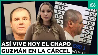 Así vive hoy el Chapo Guzmán aislado en la cárcel de máxima seguridad