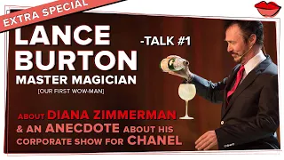Lance Burton #1 - Master Magician about Diana Zimmerman | Chanel show anecdote. | EXTRA SPECIAL 2