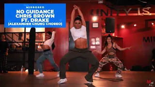 MIRRORED || NO GUIDANCE - CHRIS BROWN ALEXANDER CHUNG CHOREO || MIRRORED