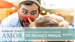Marcelo Marcon: Conheça a história do palhaço Mingal - 23/6/2019 (bloco 1)