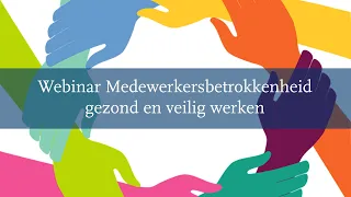 Webinar Medewerkersbetrokkenheid gezond en veilig werken - 12 mei 2020