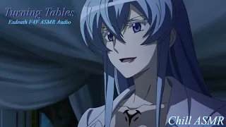 Turning Tables || F4F || Esdeath ASMR Audio