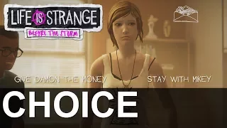 CHOICE GIVE DAMON THE MONEY | STAY WITH MIKEY Episode 2 Brave Life Is Strange Before the Storm