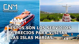 Inauguran el Centro Turístico Islas Marías, así son los servicios y precios