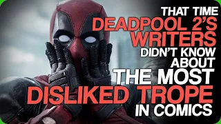 Deadpool 2’s Writers Didn’t Know About The Most Disliked Trope In Comics (Epic Female Characters)