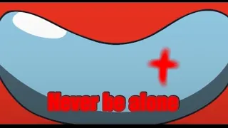 Never be alone Among us Animation -Inkeiyo- letra sub-Español