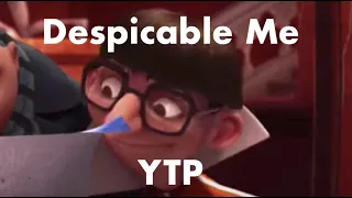 Despicable Me Clean YTP - Vector's Issues