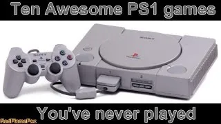 10 Awesome PlayStation games you've never played