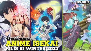 FIX !!! 12 Anime Isekai yang akan rilis di winter 2023 !!! wajib di tunggu