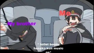 That’s me when I always hear toilet bound hanako-kun opening 😝