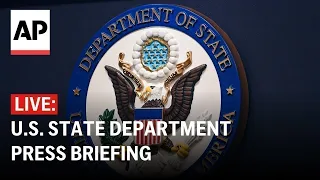 LIVE: U.S. State Department press briefing