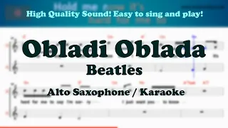 Obladi Oblada - Beatles (Alto Saxophone Sheet Music Bb Key / Karaoke / Easy Solo Cover)