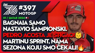 Lap 76 397 MotoGP: Bagnaia samo nastavio šampionski.👑 | Pedro Acosta je stigao!🔥 | Martinu sprint.🏃