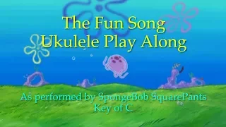 Fun Song Ukulele Play Along