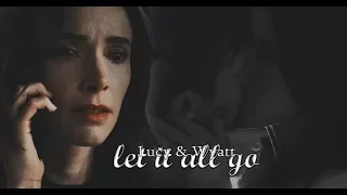 Lucy & Wyatt || Let it all go {2x04}