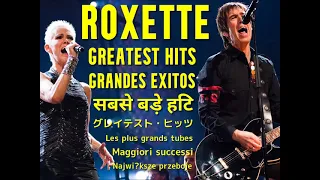 ROXETTE the best of Greatest Hits top 50 songs playlist special edition