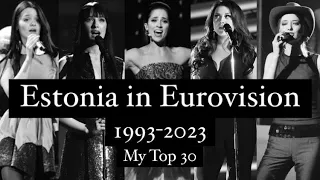 Estonia in Eurovision: My Top 30 (Comments in Description)