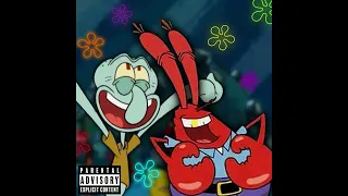 MR. KRABS X SQUIDWARD - KRUSTY KREW ANTHEM (BACK ON THE GRILL) [prod. oddwin & aye.shark]