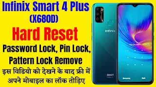 Infinix Smart 4 Plus (X680d) Hard Reset l All Type Password, Pattern Lock Remove Without Pc Free