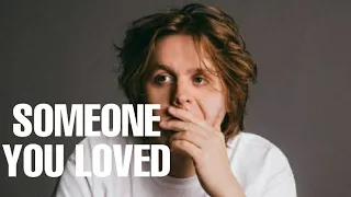 Someone You Loved | Lewis Capaldi (Lyrics)