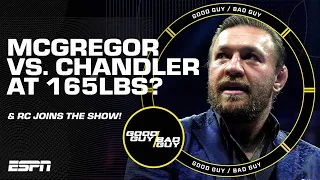 Conor McGregor vs. Michael Chandler for new 165LB title? + RC Joins the Show! | Good Guy / Bad Guy