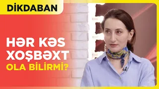 Xoşbəxtlik anlayışı: xoşbəxtlik nədir? | Dikdaban | 29.05.2024