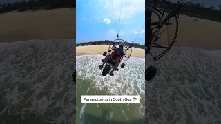 Paramotoring in South Goa 🪂❤️ #paramotoring #southgoa #goa #beach #shorts #short #shortsvideo