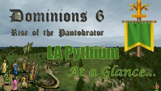 Dominions 6 - LA Pythium Strategy at a Glance