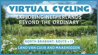 Virtual Cycling | Exploring Netherlands Beyond the Ordinary | North Brabant Route # 11