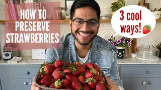 How to Preserve Strawberries- THREE cool ways- deep freezing strawberries, chia seed jam & compote