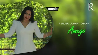 Feruza Jumaniyozova - Amego (Official music)