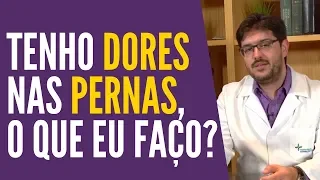 Dor Nas Pernas - O Que Pode Ser Dor Nas Pernas