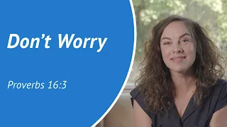 Don't Worry - Daily Devotion