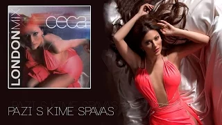 Ceca - Pazi s kime spavas - London Mix - (Audio 2005) HD