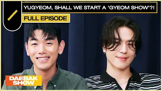 YUGYEOM, Shall We Start a New Show 'GYEOM SHOW'?! 🤭😉 | DAEBAK SHOW S3 EP13