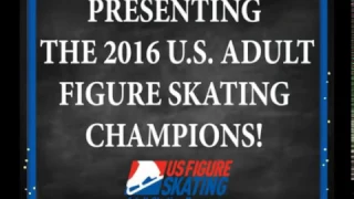 The 2016 U.S. Adult Figure Skating Champions