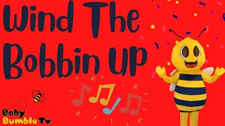 Wind The Bobbin Up Kids Song With Dance Actions | Music For Children