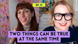 Two Things Can Be True at The Same Time | Coffee Isn't Lunch Podcast Ep 21